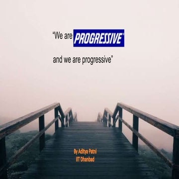 Progressive Insurance  By Aditya Patni - IIT Dhanbad