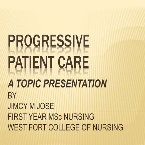 Progressive patient care