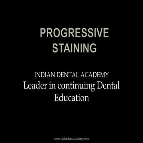 Progressive staining/ oral surgery courses  