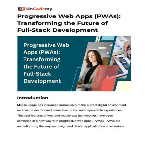 Progressive Web Apps (PWAs) - Transforming the Future of Full-Stack Developme...