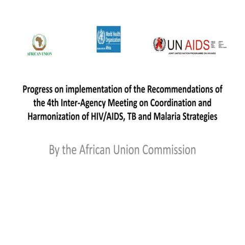 Progress on implementation of the recommendations of the 4th iam auc