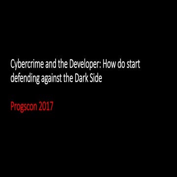 Progscon cybercrime and the developer
