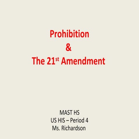 Prohibition & The 21st Amendment
