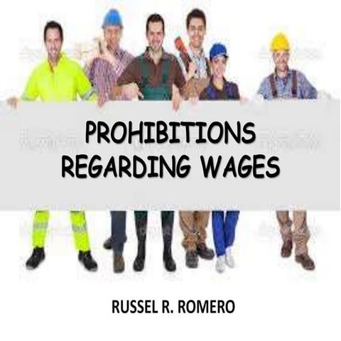 Prohibitions Regarding Wages | PPTX