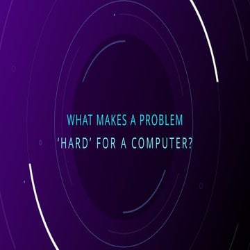 POWERPOINT PROJECT ABOUT WHAT MAKES A PROBLEM HARD | PPTX