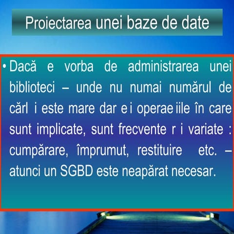 Proiectarea Unei Baze De Date RelațIonale