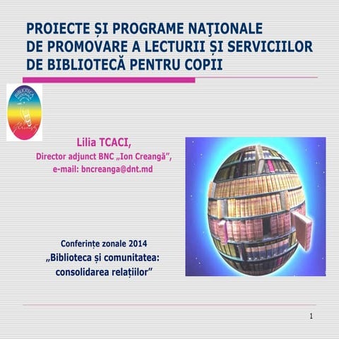 Proiecte și programe naţionale de promovare a lecturii și serviciilor de bibl...