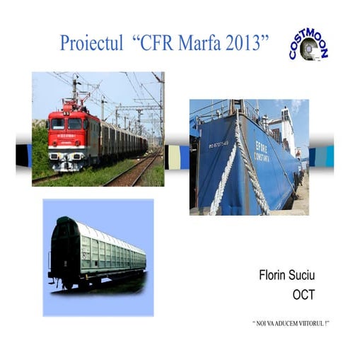 Proiectul de privatizare a CFR marfa Romania 2013