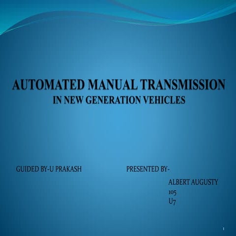 automated manual transmission in new generation vehicles