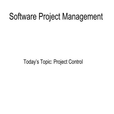 Project Control - Software Project Management