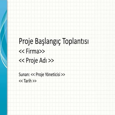 Proje başlangıç toplantısı