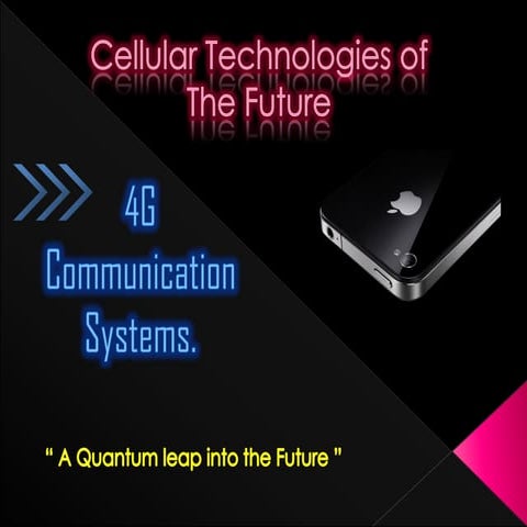 Future of Cellular Communication: 4G Communication Systems  