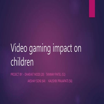 Video gaming impect on Children 