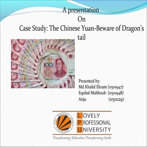 Case Study: The Chinese Yuan-Beware of Dragon’s tail