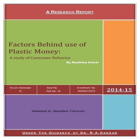 Dissertation On Factors Behind Use of Plastic Money: A study of consumer beha...
