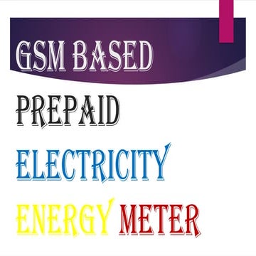 Gsm based prepaid eleectric energy meter