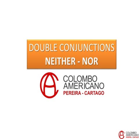 C16 U5 Project   double conjunctions (neither...nor)