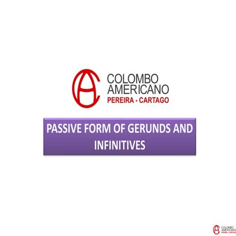C16 U7 Project   passive form of gerunds and infinitives.