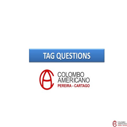 Course 12-Unit 1: Tag questions