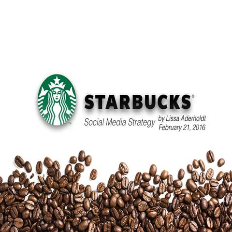 Starbucks: Project 1: Social Media Strategy | PDF