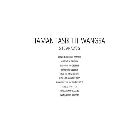 Project 1- Taman Tasik Titiwangsa Site Analysis