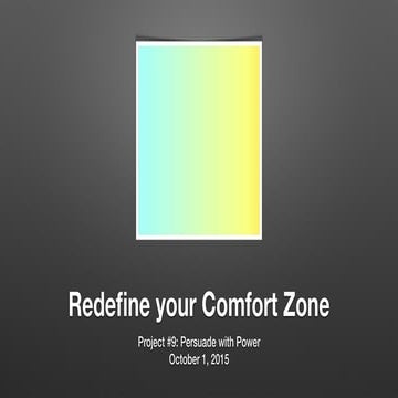 Redefine Your Comfort Zone