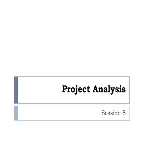 Project Analysis And Valuation - Introduction To Project Analysis And Valuation