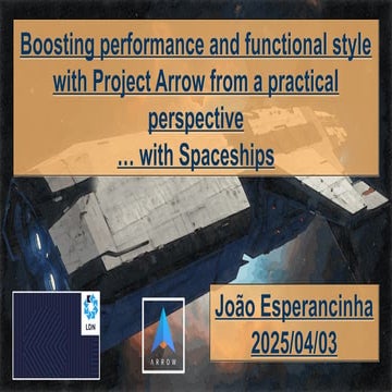 Boosting performance and functional style with Project Arrow from a practical...
