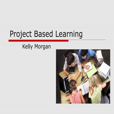 Project Based Learning