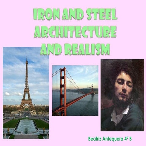 Iron and Steel Architecture and Realism