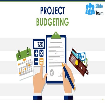 Project Budgeting Powerpoint Presentation Slides