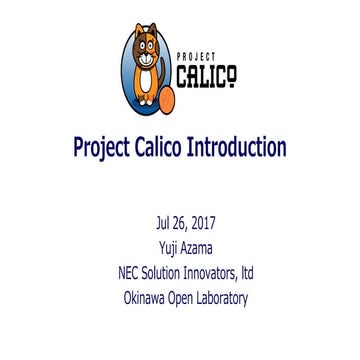 Project calico introduction - OpenStack最新情報セミナー 2017年7月