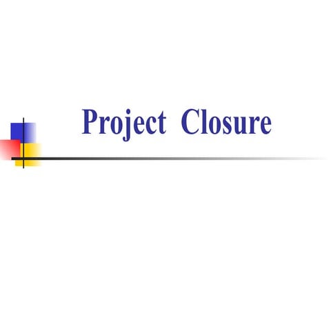 INFORMATION TECHNOLOGY PROJECT CLOSURE.ppt