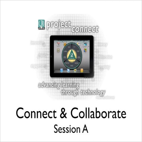 Project Connect: Connect & Collaborate: Session A: Sept 18