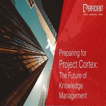 Preparing for Project Cortex and the Future of Knowledge Management