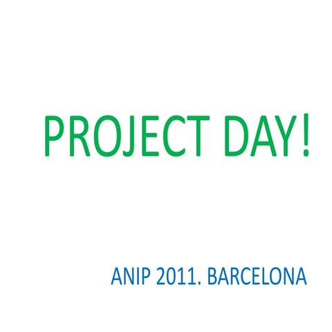 Project day bcn 2011