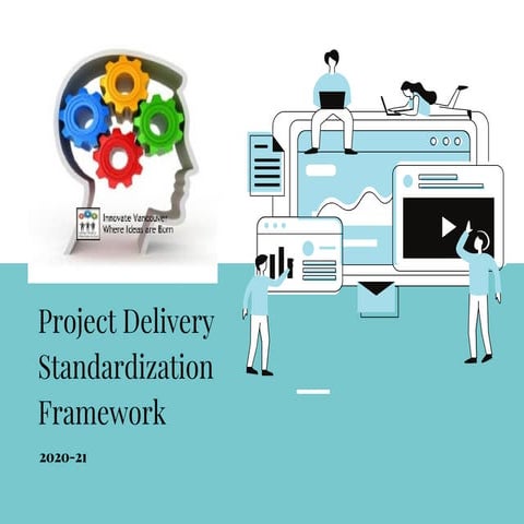 Project delivery standardization framework  innovate vancouver