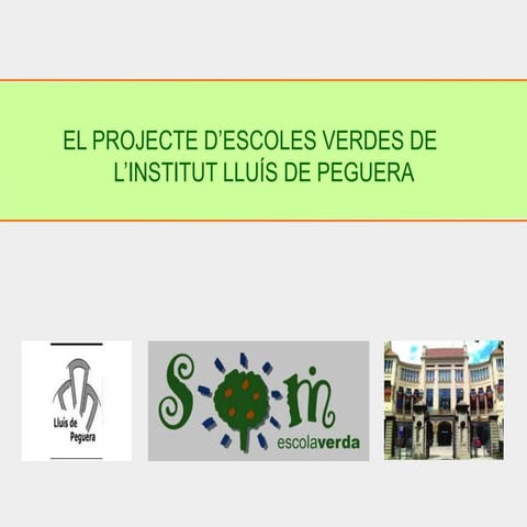 Projecte escola verda peguera 2016 17 juny 16