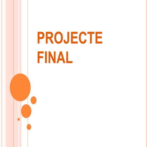 Projecte final | PPTX