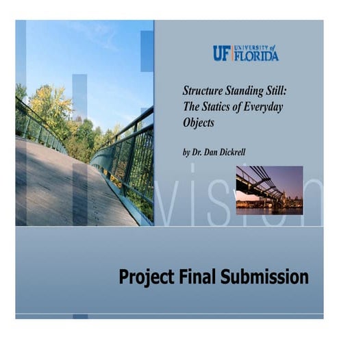Structures Standing Still : Project final submission