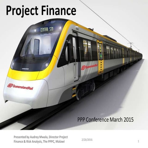Project finance presentation  ppp conference- south africa 2015