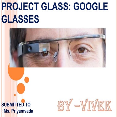 Projectglassppt 130418102721-phpapp01