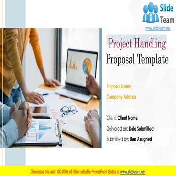 Project Handling Proposal Template PowerPoint Presentation Slides