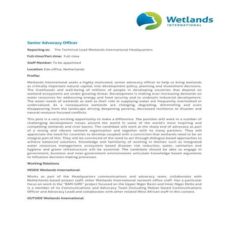 Wetlands International is currently looking for a full time Senior Advocacy Officer in our office in the Netherlands. 