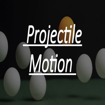 Projectile-Motion-Student-Copy (11).pptx