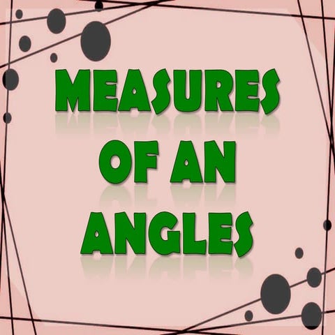 Measure of an angles