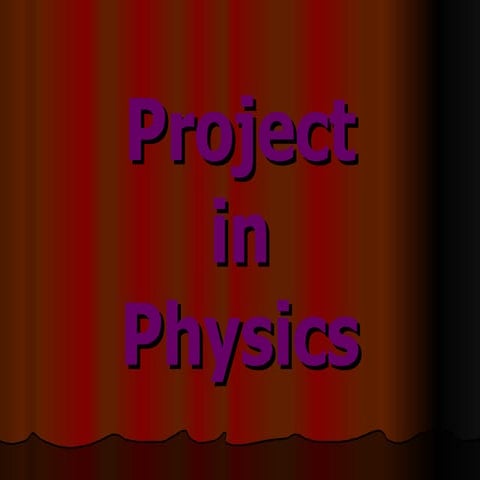 Project in Physics (Gliceria Quizon)