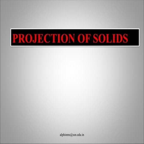 projection of solid  - engineering Drawing