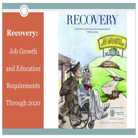 Recovery: Job Growth And Education Requirements Through 2020