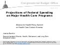 Projections of Federal Spending on Major Health Care Programs